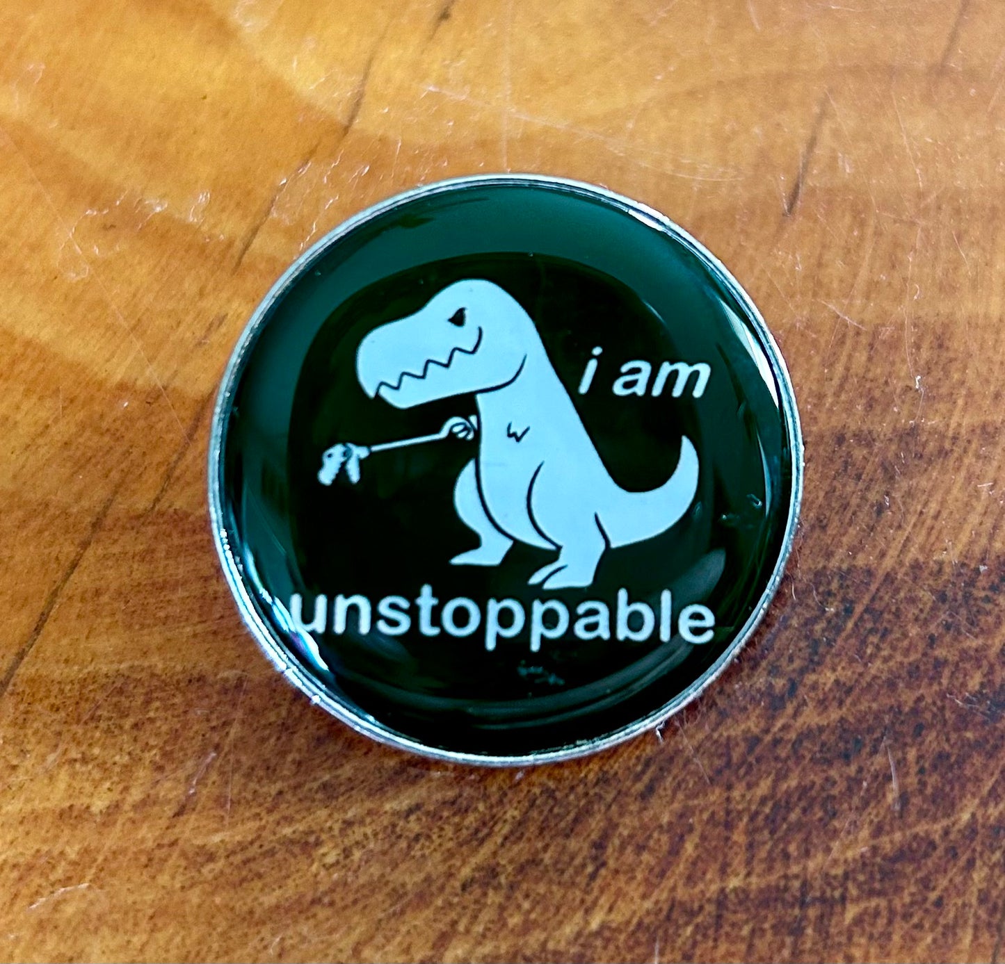 Unstoppable T-Rex Pin