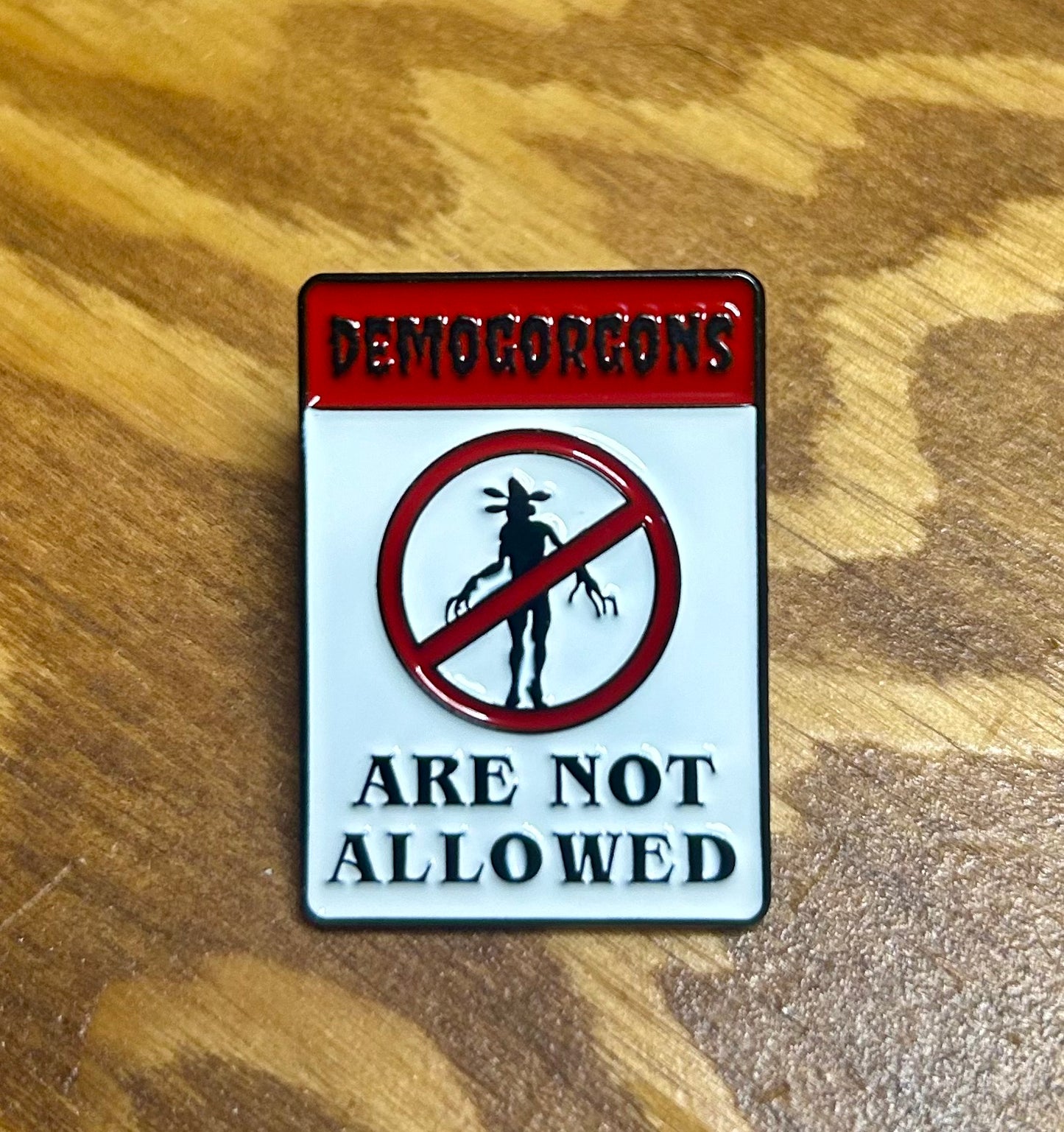 No Demogorgons Pin